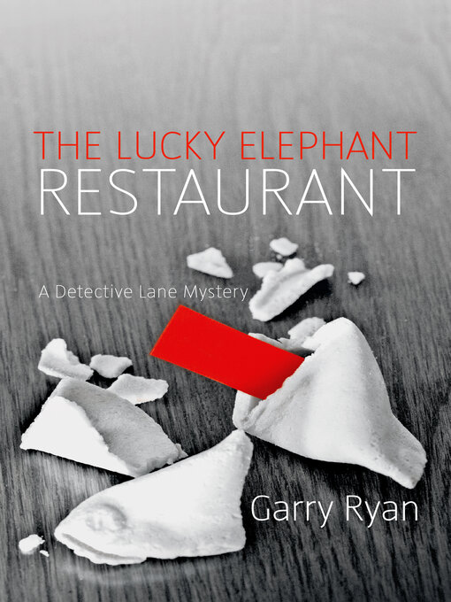 Title details for The Lucky Elephant Restaurant by Garry Ryan - Available